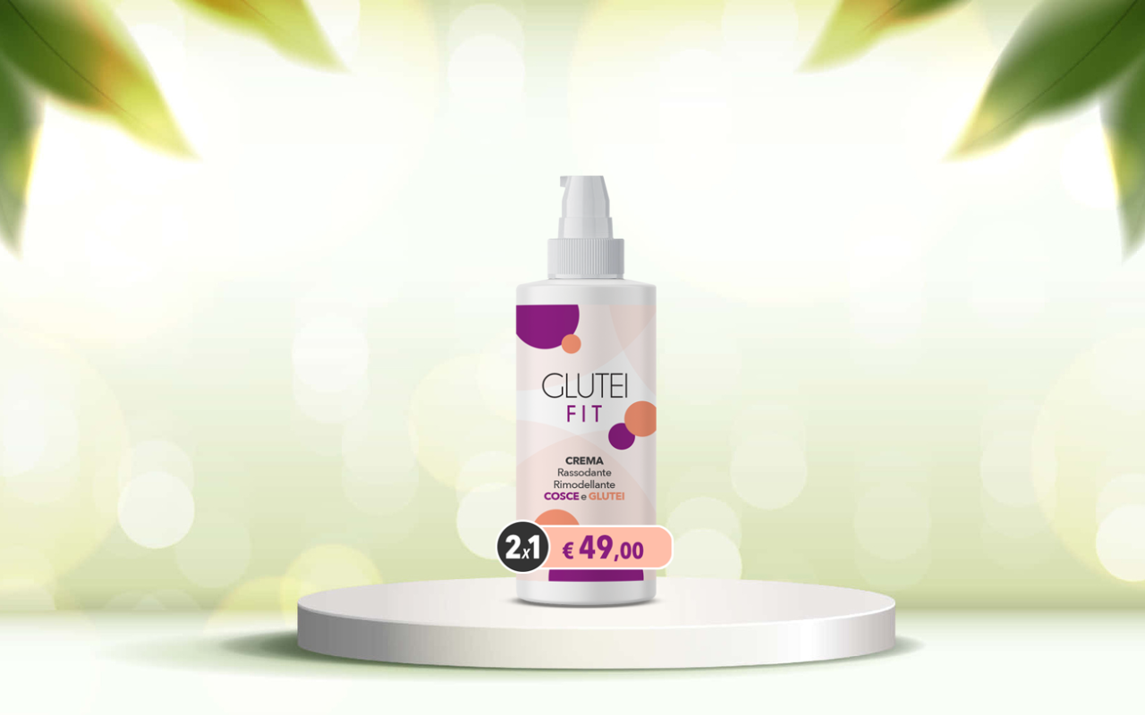 Rassoda e rimodella i tuoi glutei: scopri come funziona Glutei Fit crema naturale